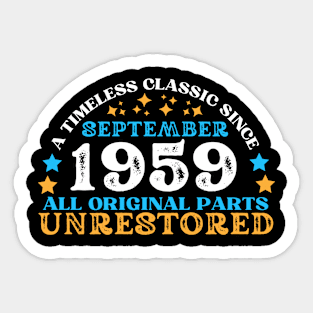 A timeless classic since September 1959. All original part, unrestored Sticker